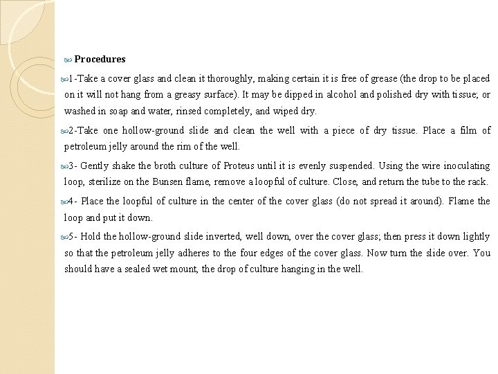  Procedures 1 -Take a cover glass and clean it thoroughly, making certain it