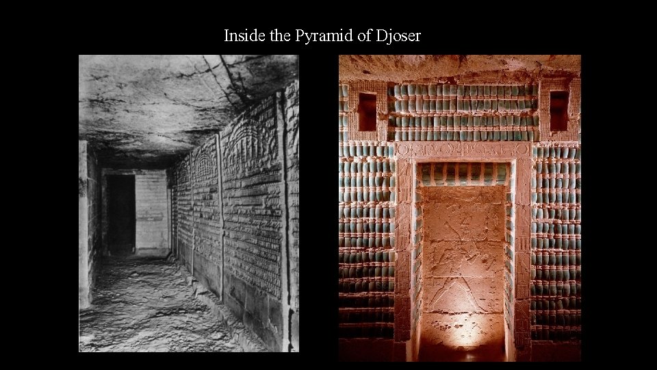 Inside the Pyramid of Djoser 