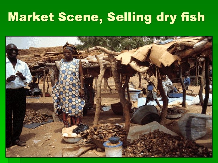 Market Scene, Selling dry fish 