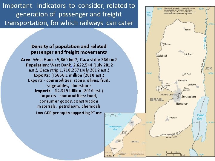 Important indicators to consider, related to generation of passenger and freight transportation, for which