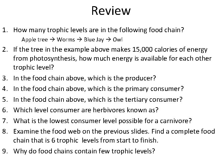 Review 1. How many trophic levels are in the following food chain? Apple tree
