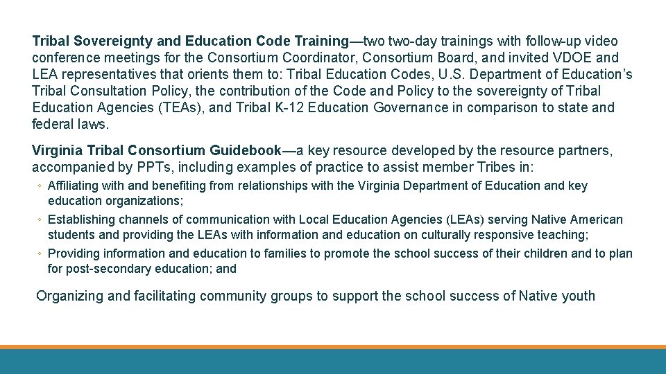 Tribal Sovereignty and Education Code Training—two two-day trainings with follow-up video conference meetings for
