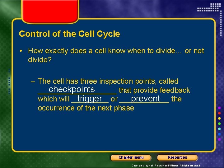Control of the Cell Cycle • How exactly does a cell know when to