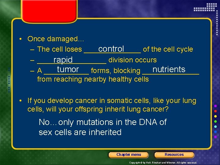  • Once damaged… control – The cell loses _______ of the cell cycle