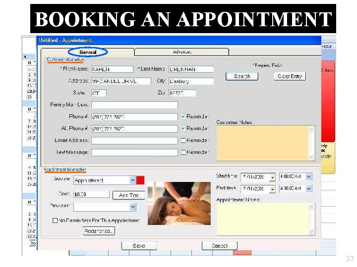 BOOKING AN APPOINTMENT Click on an available timeslot under the provider you want 27