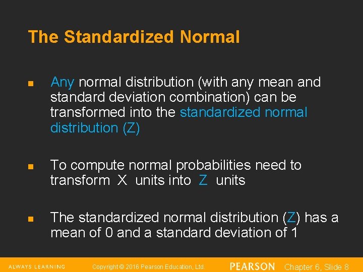 The Standardized Normal n n n Any normal distribution (with any mean and standard