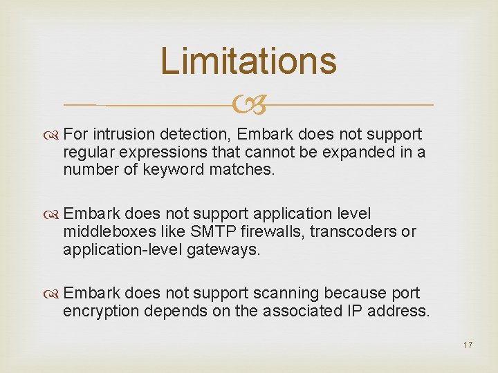 Limitations For intrusion detection, Embark does not support regular expressions that cannot be expanded