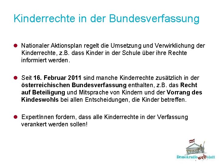 Kinderrechte in der Bundesverfassung l Nationaler Aktionsplan regelt die Umsetzung und Verwirklichung der Kinderrechte,