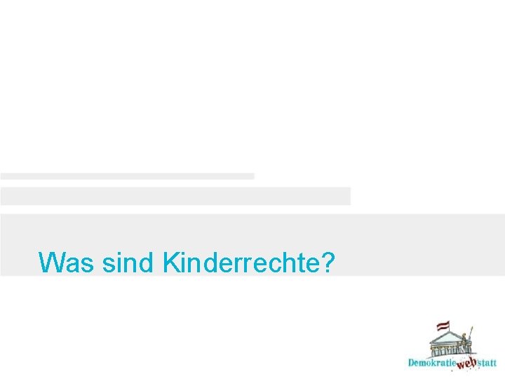 Was sind Kinderrechte? 