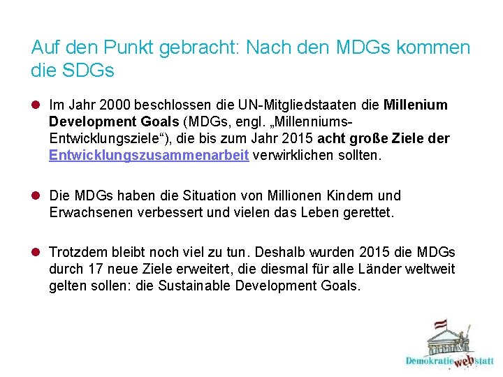 Auf den Punkt gebracht: Nach den MDGs kommen die SDGs l Im Jahr 2000