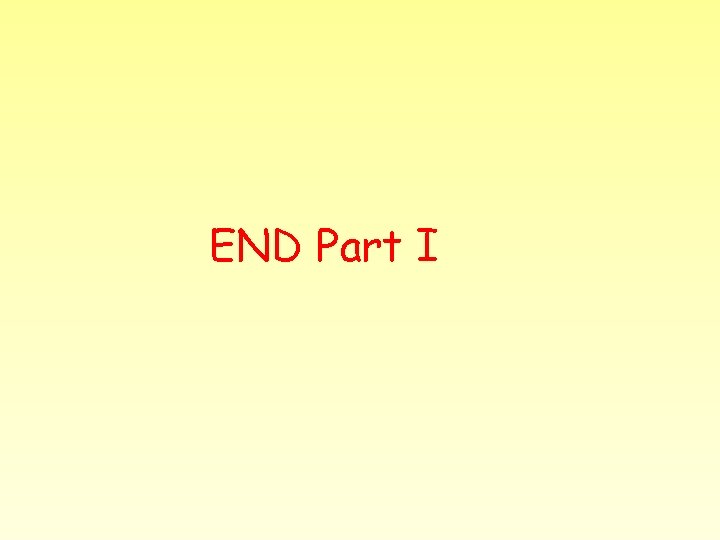 END Part I 