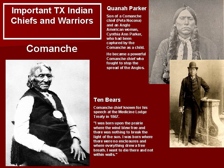 Important TX Indian Chiefs and Warriors Comanche Quanah Parker Son of a Comanche chief