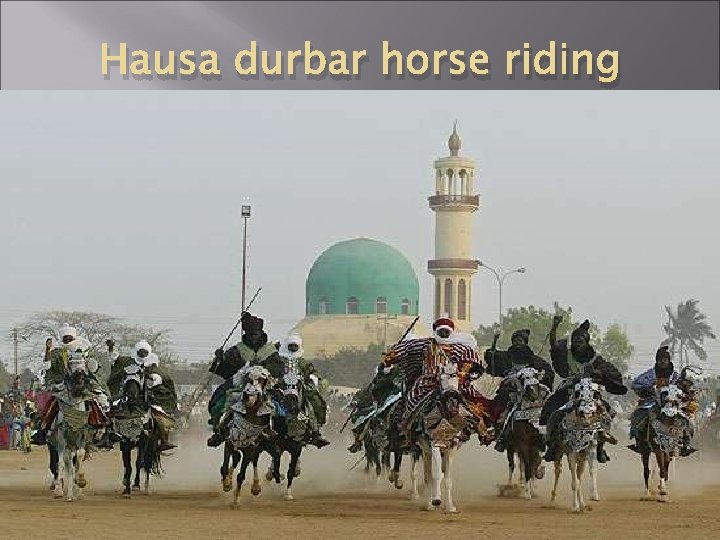 Hausa durbar horse riding 