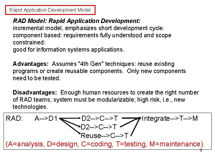 Rapid Application Development Model RAD Model: Rapid Application Development: incremental model, emphasizes short development