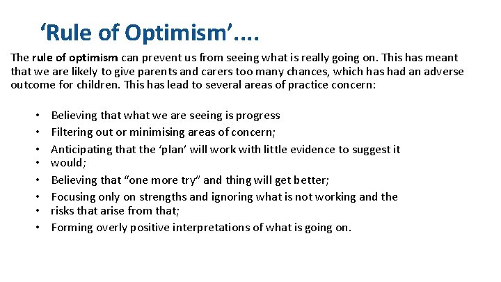 ‘Rule of Optimism’. . The rule of optimism can prevent us from seeing what