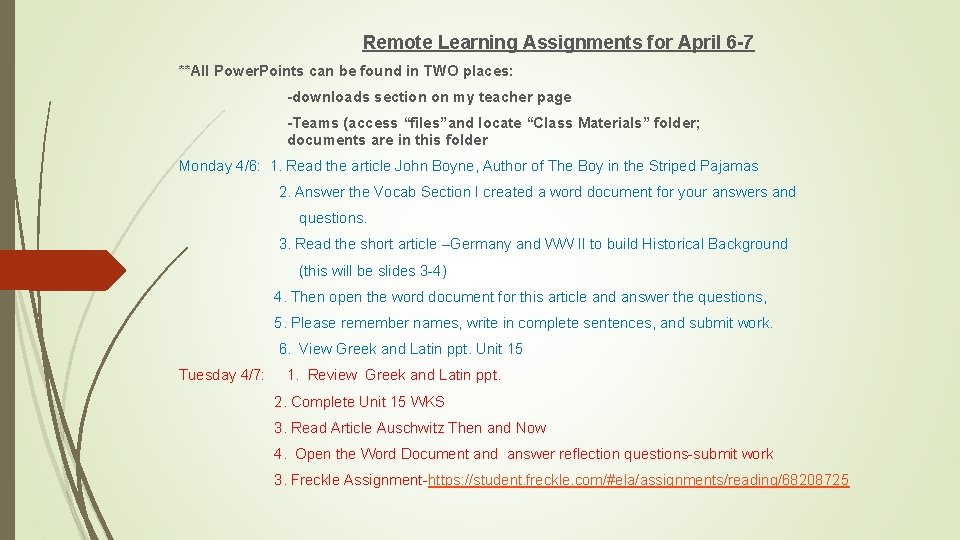 Remote Learning Assignments for April 6 -7 **All Power. Points can be found in Remote Learning Assignments for April 6 -7 **All Power. Points can be found in