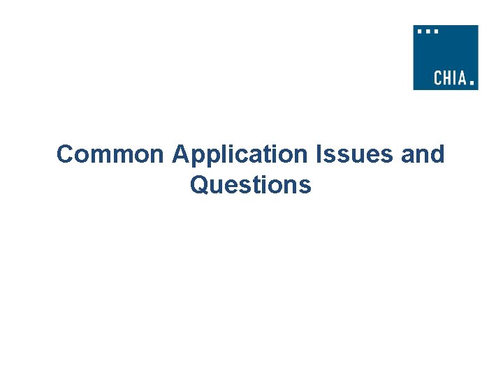 Common Application Issues and Questions 