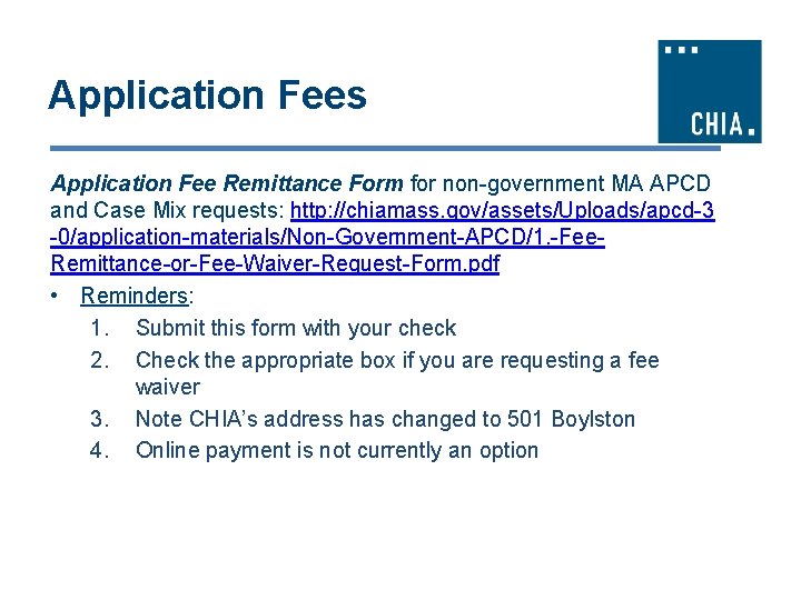 Application Fees Application Fee Remittance Form for non-government MA APCD and Case Mix requests: