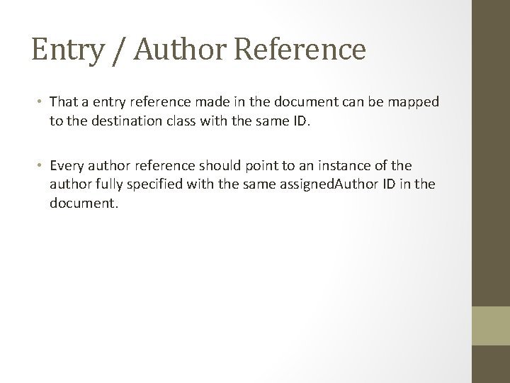 Entry / Author Reference • That a entry reference made in the document can Entry / Author Reference • That a entry reference made in the document can