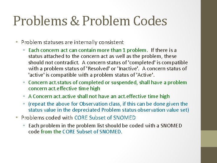 Problems & Problem Codes • Problem statuses are internally consistent • Each concern act Problems & Problem Codes • Problem statuses are internally consistent • Each concern act