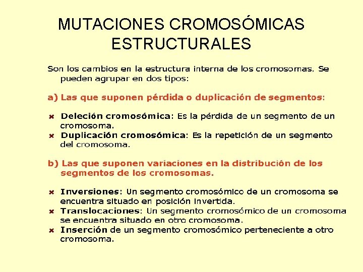 MUTACIONES CROMOSÓMICAS ESTRUCTURALES 