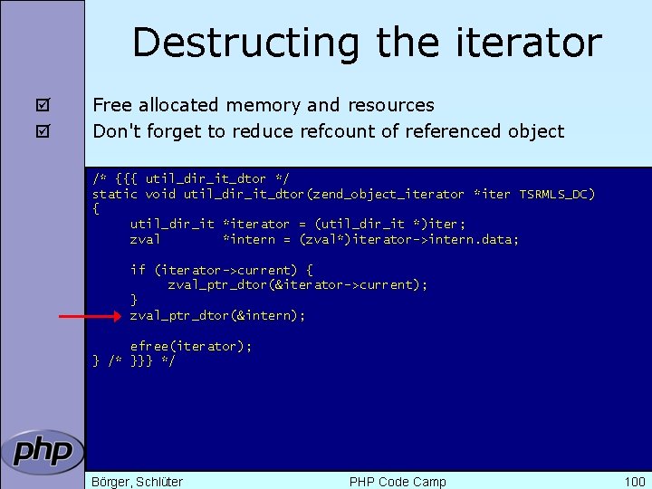 Destructing the iterator þ þ Free allocated memory and resources Don't forget to reduce