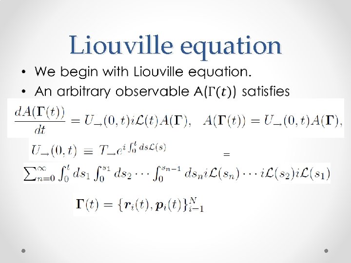 Liouville equation • = 