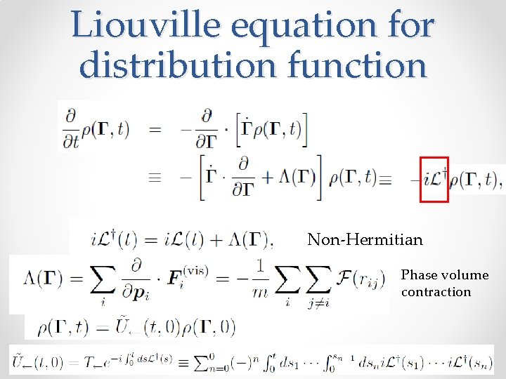 Liouville equation for distribution function Non-Hermitian Phase volume contraction 