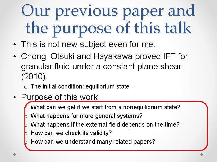 Our previous paper and the purpose of this talk • This is not new