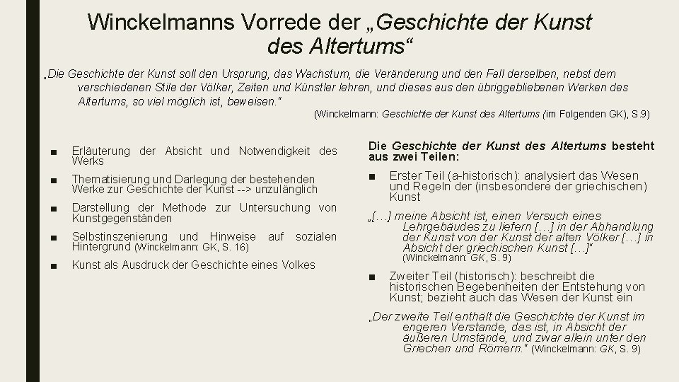 Winckelmanns Vorrede der „Geschichte der Kunst des Altertums“ „Die Geschichte der Kunst soll den