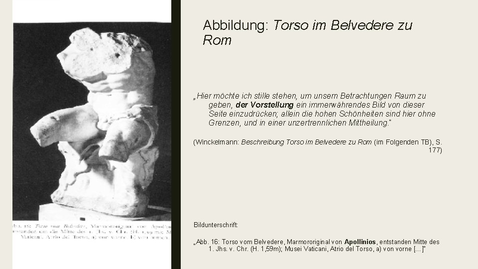 Abbildung: Torso im Belvedere zu Rom „Hier möchte ich stille stehen, um unsern Betrachtungen