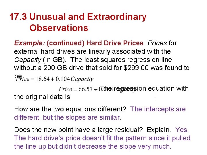 17. 3 Unusual and Extraordinary Observations Example: (continued) Hard Drive Prices for external hard