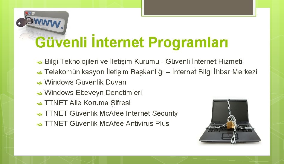 Güvenli İnternet Programları Bilgi Teknolojileri ve İletişim Kurumu - Güvenli İnternet Hizmeti Telekomünikasyon İletişim