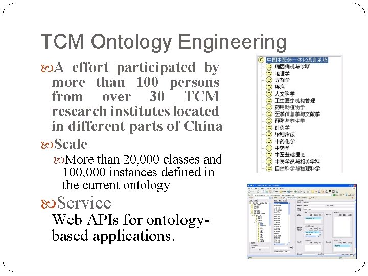 TCM Ontology Engineering A effort participated by more than 100 persons from over 30