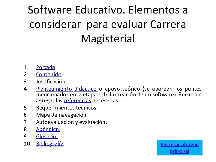 Software Educativo. Elementos a considerar para evaluar Carrera Magisterial 1. 2. 3. 4. Portada