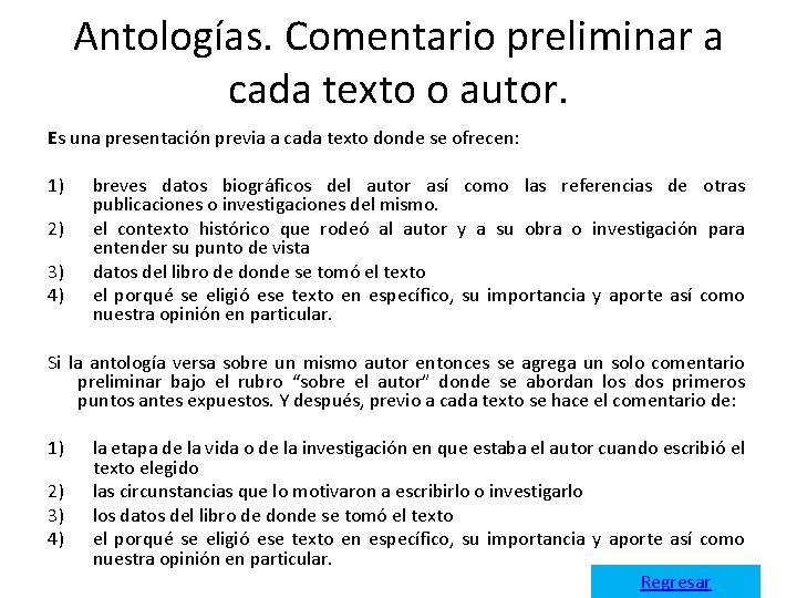 Antologías. Comentario preliminar a cada texto o autor. Es una presentación previa a cada