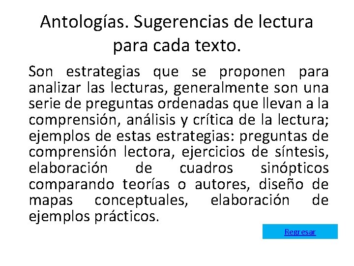 Antologías. Sugerencias de lectura para cada texto. Son estrategias que se proponen para analizar