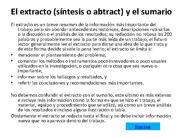 El extracto (síntesis o abtract) y el sumario El extracto es un breve resumen