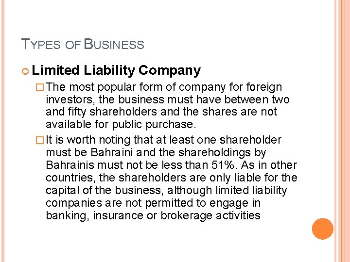 TYPES OF BUSINESS Limited � The Liability Company most popular form of company foreign