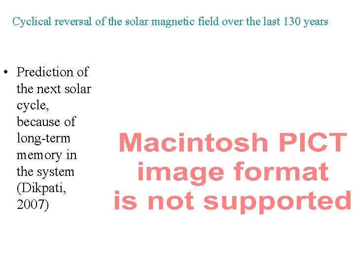 Cyclical reversal of the solar magnetic field over the last 130 years • Prediction
