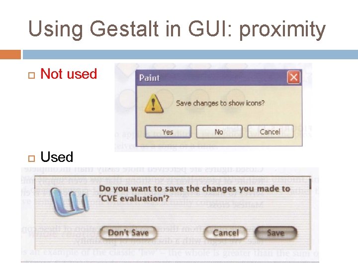 Using Gestalt in GUI: proximity Not used Used Using Gestalt in GUI: proximity Not used Used