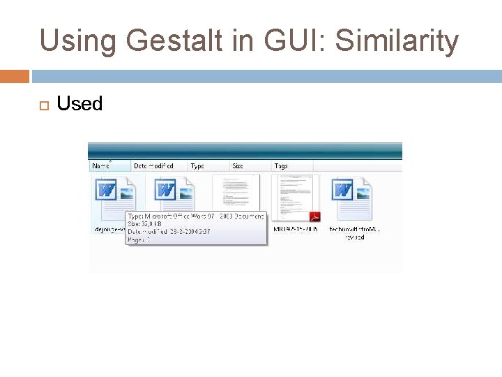 Using Gestalt in GUI: Similarity Used Using Gestalt in GUI: Similarity Used