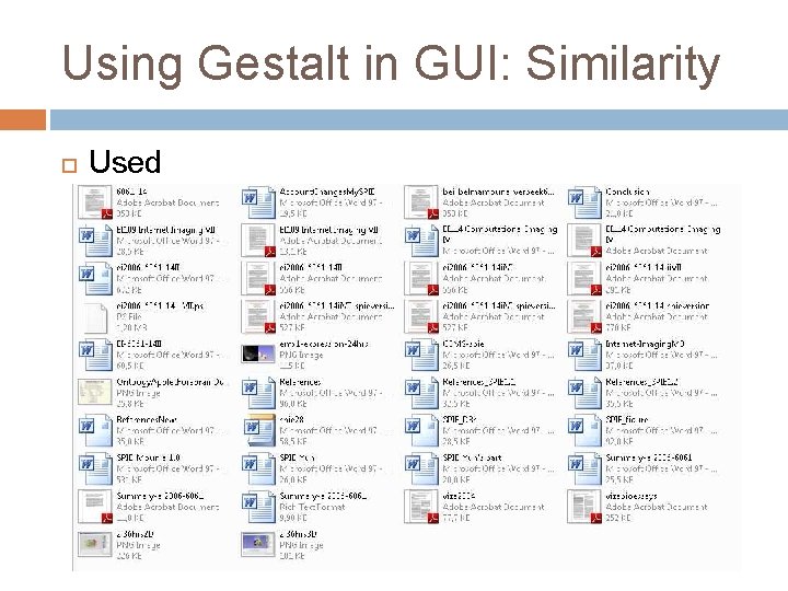Using Gestalt in GUI: Similarity Used Using Gestalt in GUI: Similarity Used