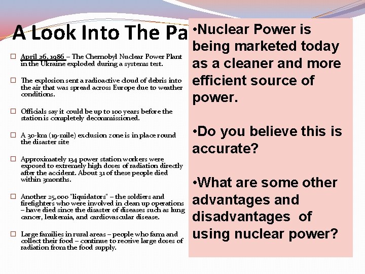  • Nuclear Power is A Look Into The Past Chernobyl being marketed today