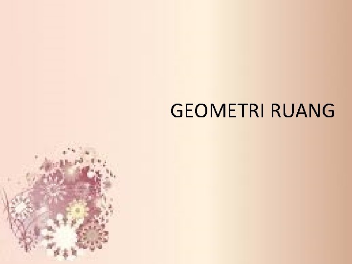 GEOMETRI RUANG 