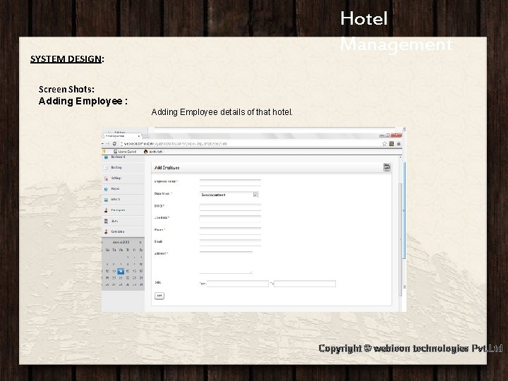Hotel Jashree Hotel Management SYSTEM DESIGN: Screen Shots: Adding Employee details of that hotel.