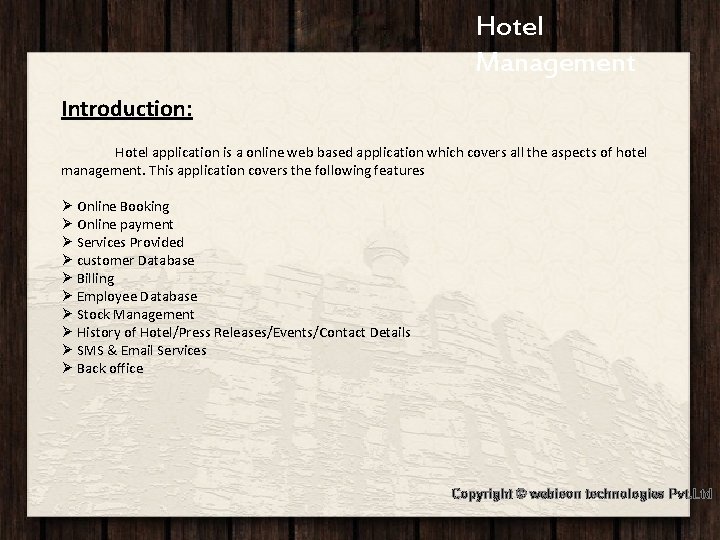 Hotel Jashree Hotel Management Introduction: Hotel application is a online web based application which