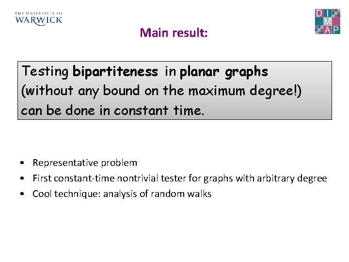 Main result: Testing bipartiteness in planar graphs (without any bound on the maximum degree!)