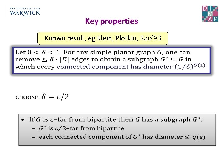 Key properties Known result, eg Klein, Plotkin, Rao’ 93 • 