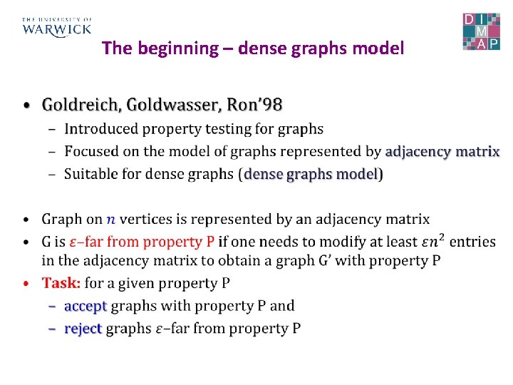 The beginning – dense graphs model • 
